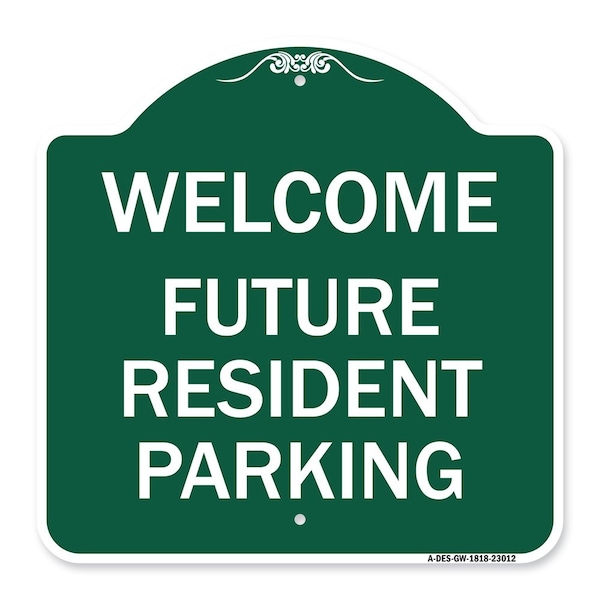 Reserved Parking Welcome-Future Resident Parking, Green & White Alum, 18" x 18", GW-1818-23012